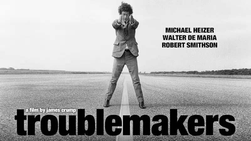 Cover image for Troublemakers: The Story of Land Art  |  Trailer
