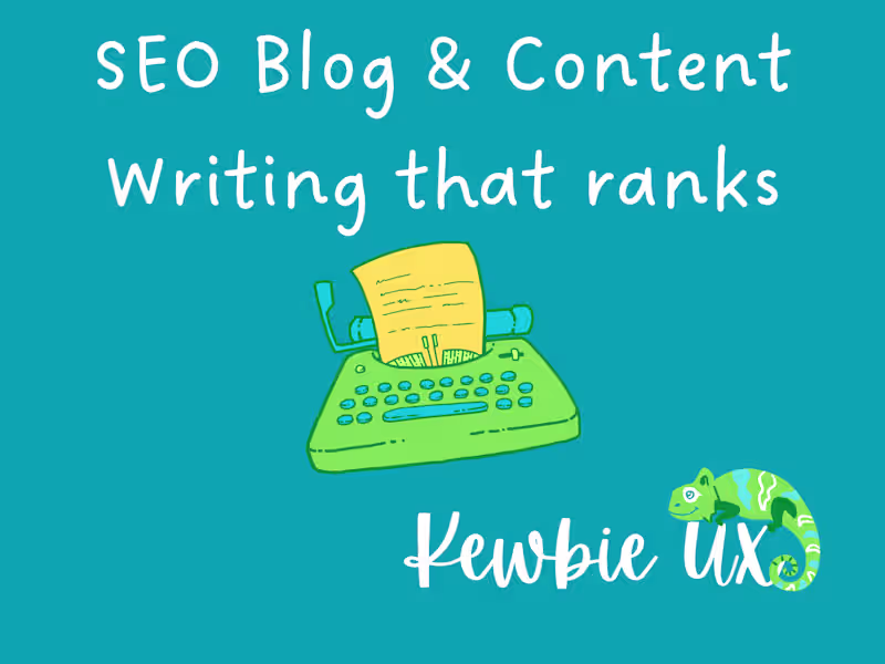 Cover image for Kewbie UX Portfolio: SEO content writing