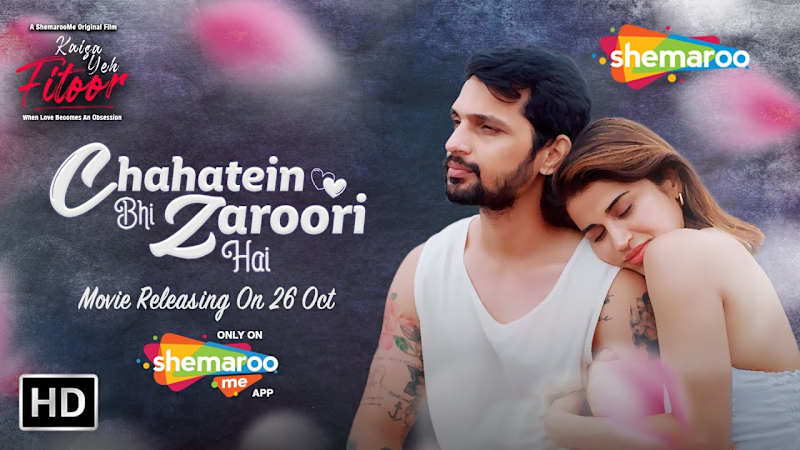 Cover image for Chahatein Bhi Zaroori Hai (HD) | Kaisa Yeh Fitoor (2023) A Shem…