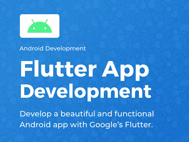 Cover image for Develop a Attractive & Functional Android App with Flutter