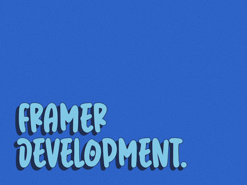 Cover image for Framer Development