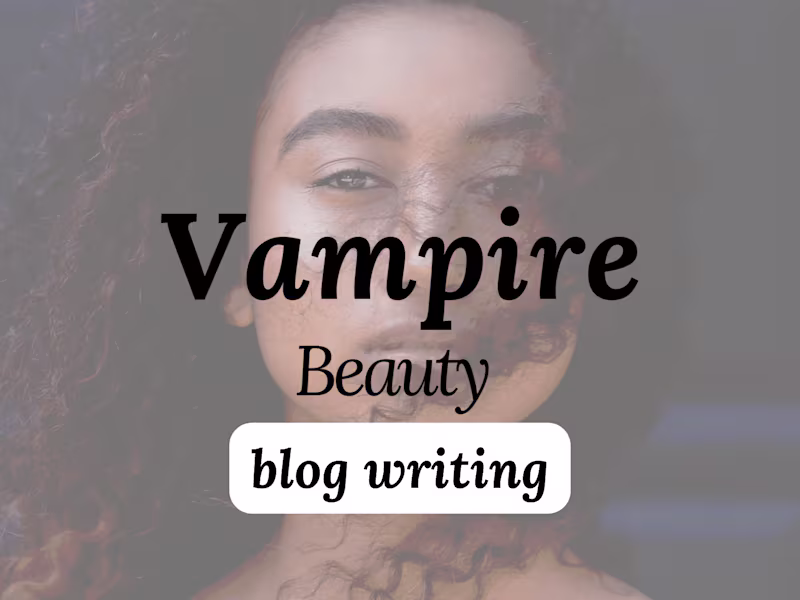 Cover image for Blog Writing: Vampire Beauty