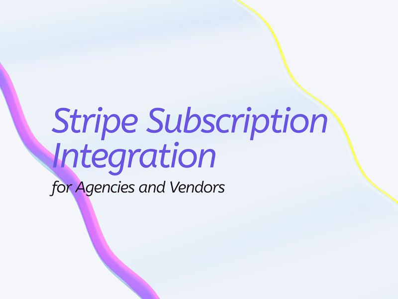 Cover image for Stripe Subscription Integration for Agencies and Vendors