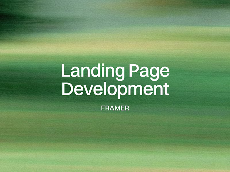 Cover image for Landing Page Development in Framer