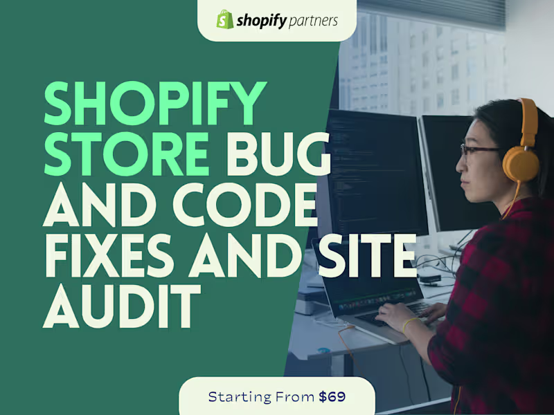 Cover image for Shopify Bug Fixes, Code Debugging & Design Troubleshoot
