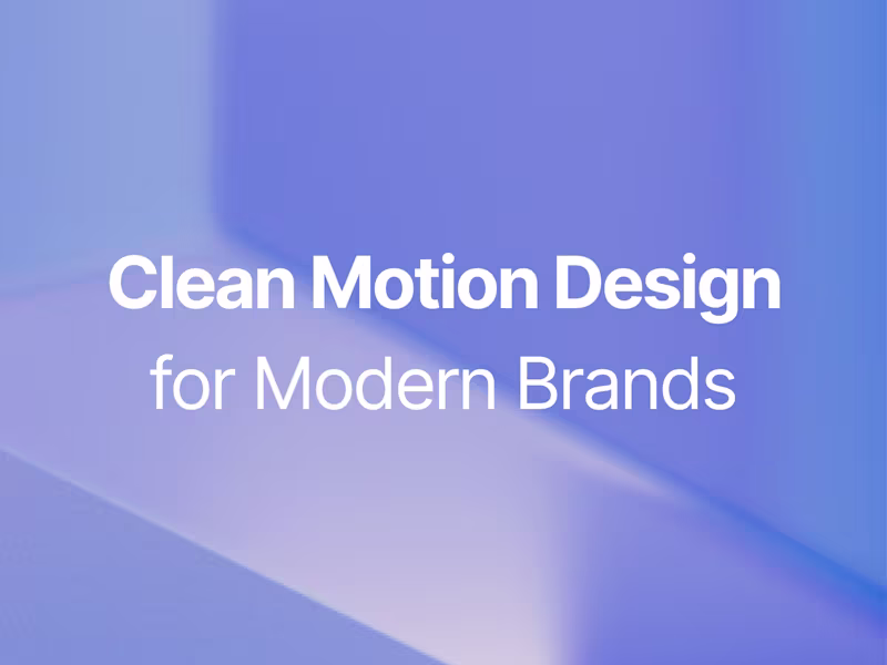 Cover image for Clean Motion Design for Modern Brands