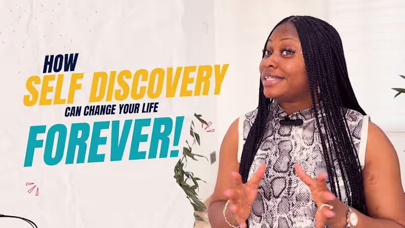 Cover image for How Self-Discovery Can Change Your Life FOREVER!