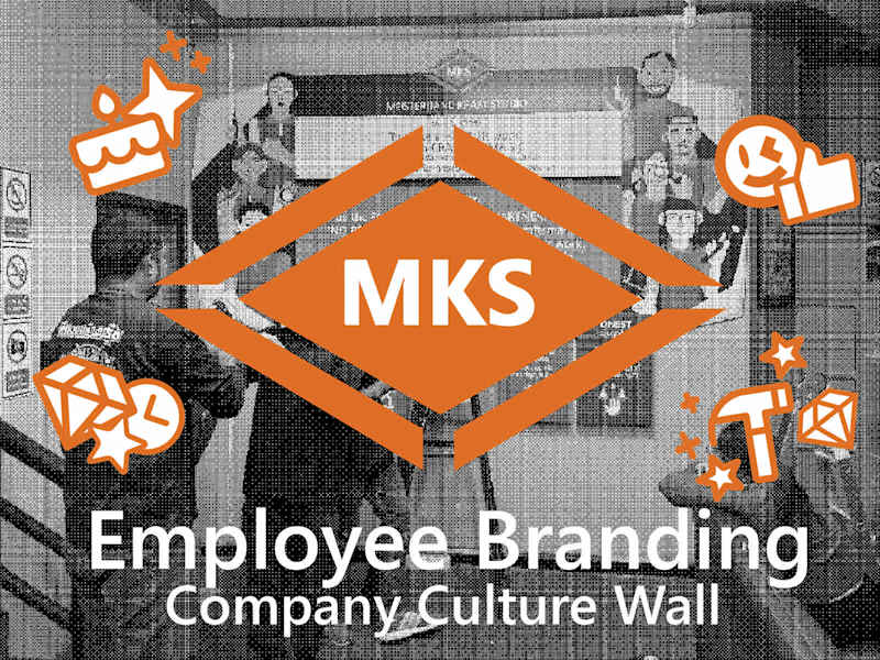 Cover image for MKS Employee Branding - Company Culture Wall