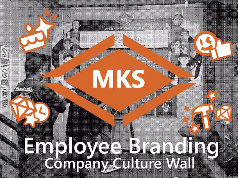 Cover image for MKS Employee Branding - Company Culture Wall