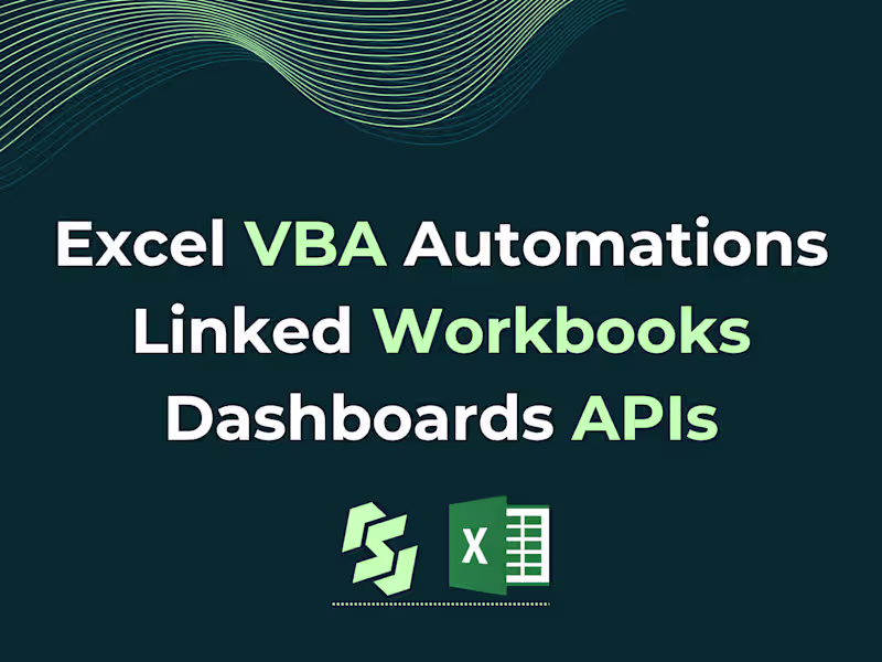 Cover image for Excel VBA Automations | Linked Workbooks | Dashboards | APIs