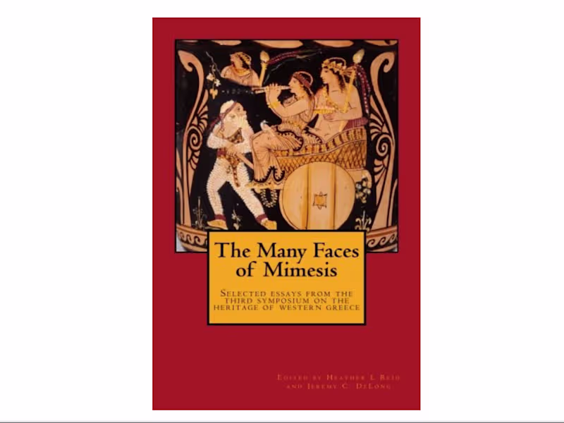 Cover image for The Many Faces of Mimesis: Heritage of Western Greece, Vol. 3