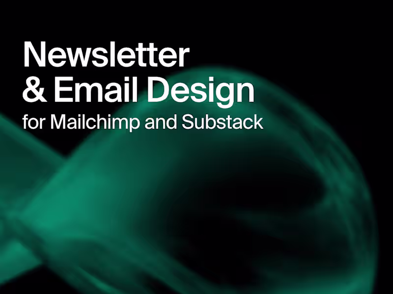 Cover image for Custom Email and Newsletter Design for Mailchimp and Substack