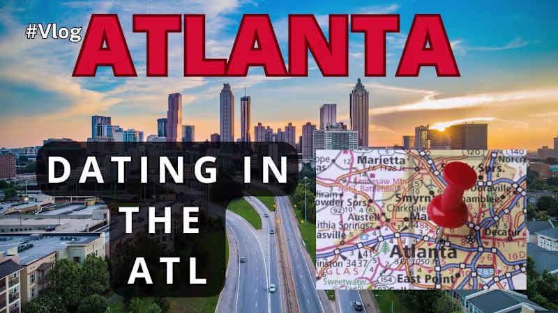 Cover image for DATING in the ATL ~ Insights for Finding LOVE ❤ in America's TO…