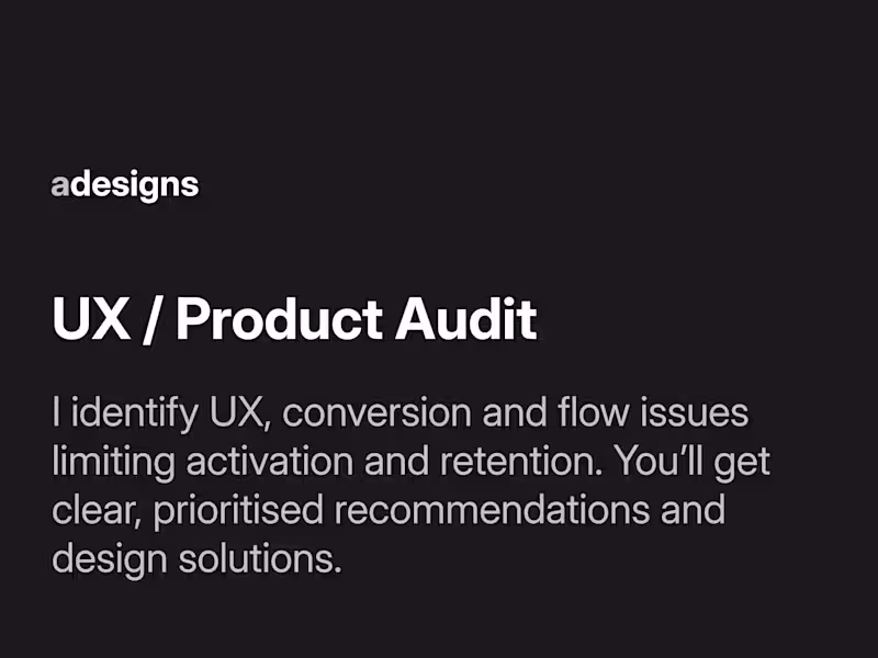 Cover image for UX/UI Product Audit - Improve Clarity, Conversion & User Flows