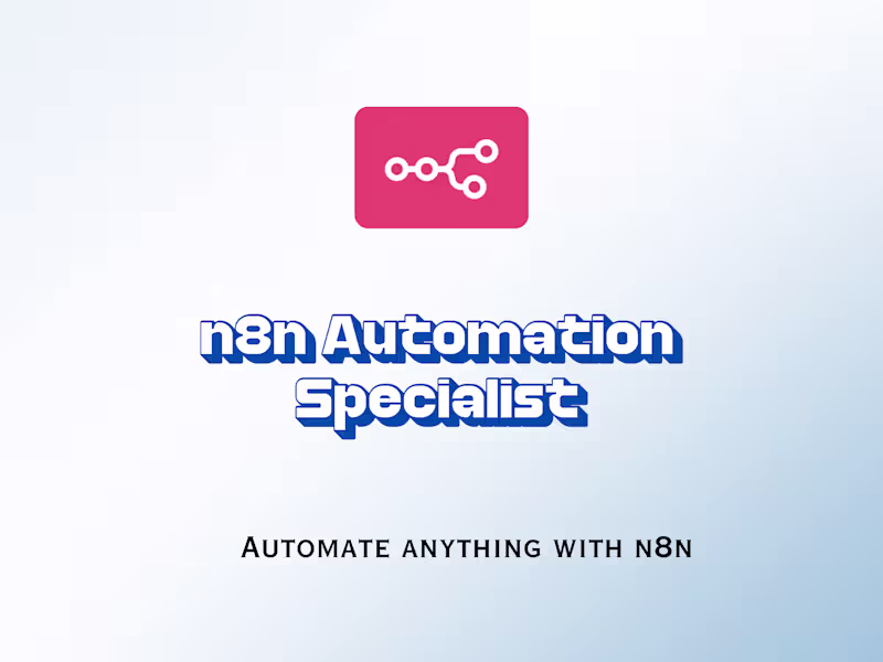 Cover image for n8n Workflow Automation Specialist