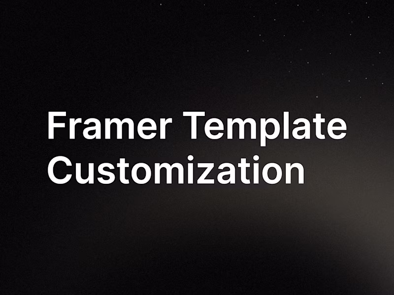 Cover image for Setup and Customization of Template in Framer