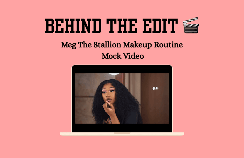 Cover image for Behind The Edit: Meg The Stallion Makeup Routine