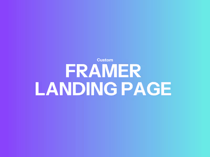 Cover image for Custom Framer Landing Page