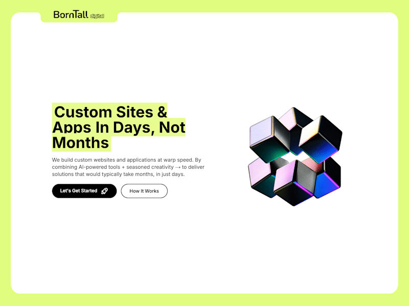 Cover image for BornTall Digital / Custom Sites & Apps In Days, Not Months
