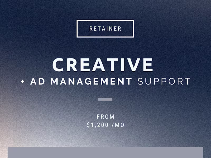 Cover image for Creative + Ad Management Support (Retainer)