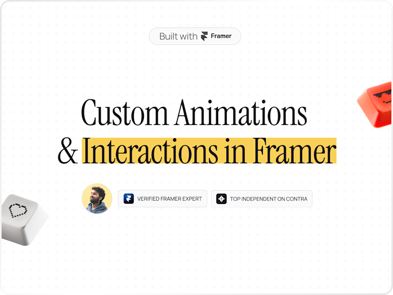 Cover image for Custom Animations & Interactions in Framer