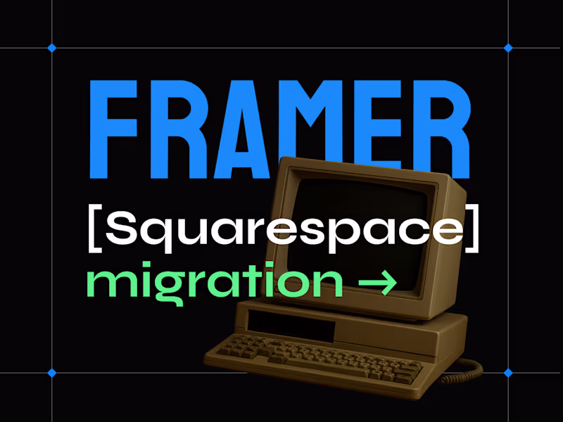 Cover image for Squarespace → Framer Website Migration