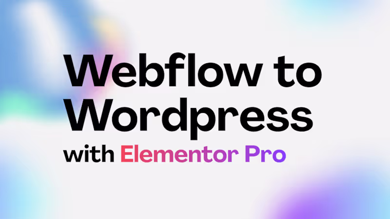 Cover image for Webflow to Wordpress website with elementor pro