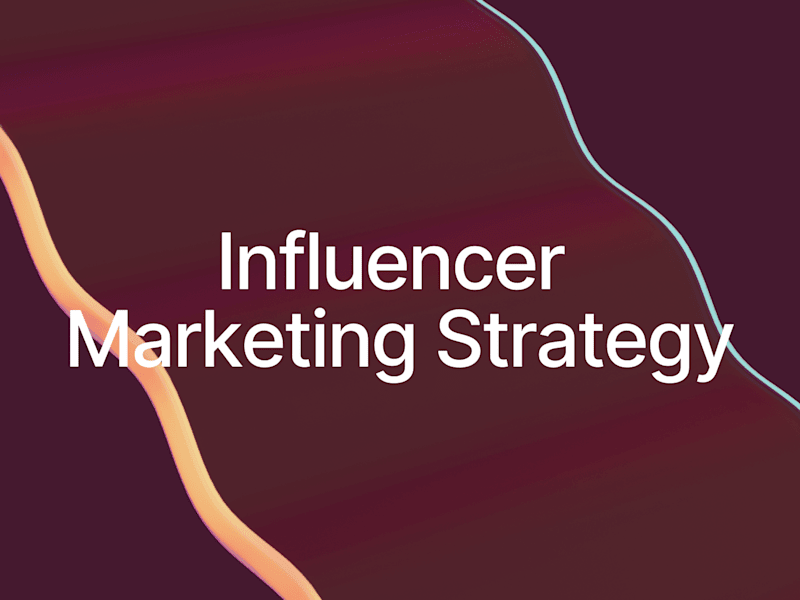 Cover image for Influencer Marketing Strategy