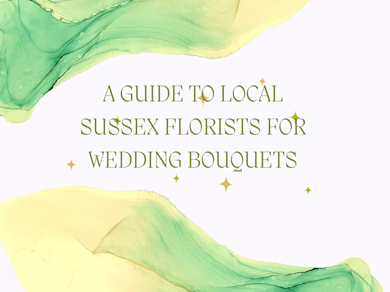 Cover image for A Guide to Local Sussex Florists For Wedding Bouquets