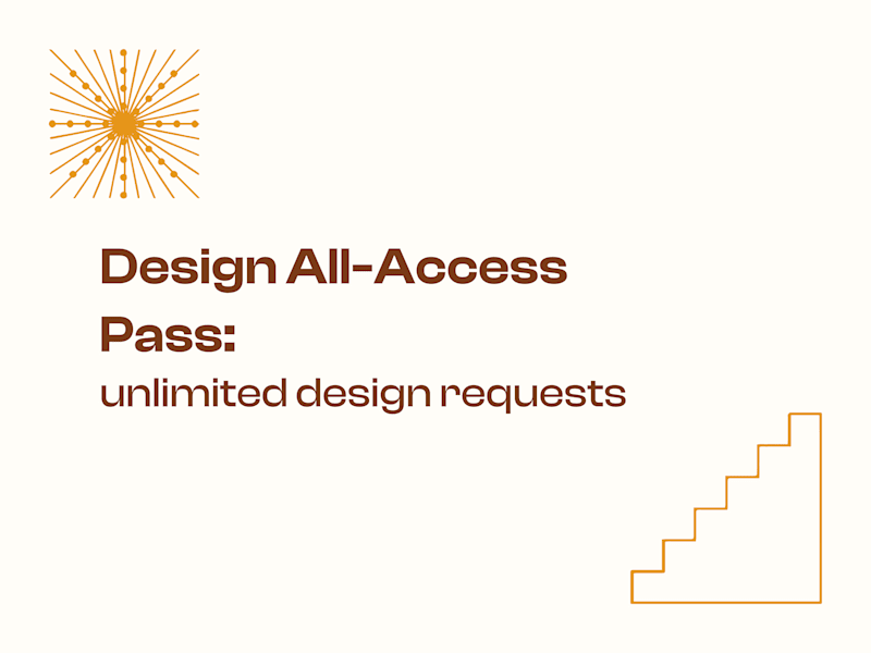 Cover image for 🎫 Design All-Access Pass: Unlimited Design Requests