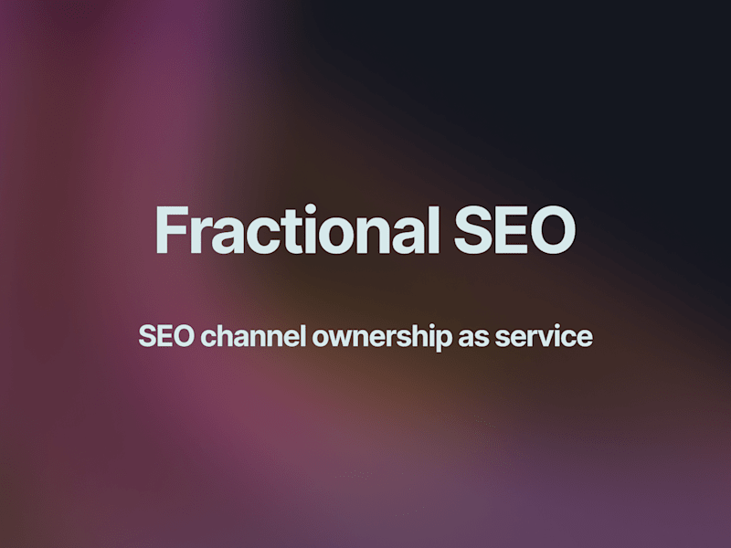 Cover image for Fractional SEO - SEO channel ownership for your business