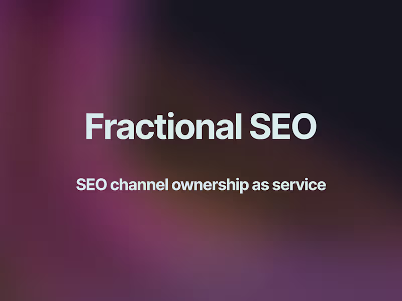 Cover image for Fractional SEO - SEO channel ownership for your business