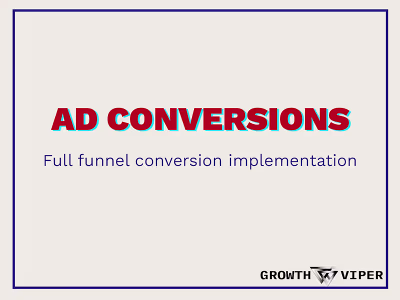 Cover image for Ad Conversions Setup: Full-Funnel Conversion Implementation