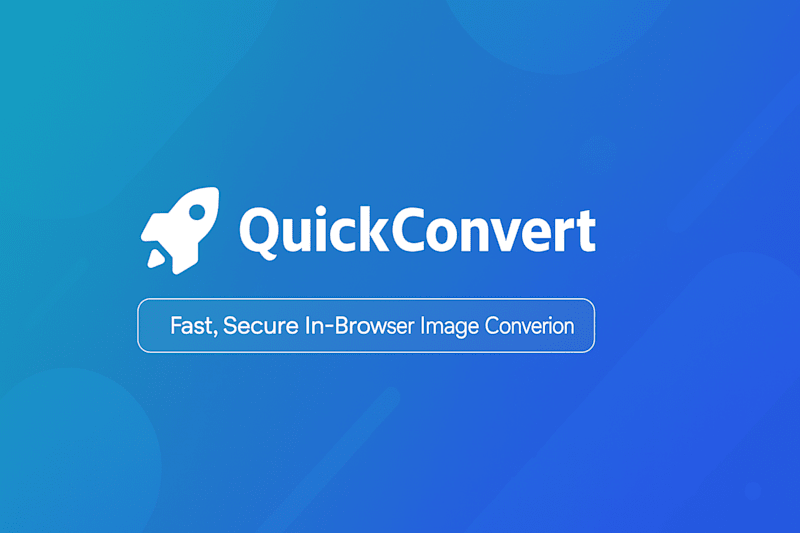 Cover image for Quick Convert: Fast & Secure Image Conversion Tool