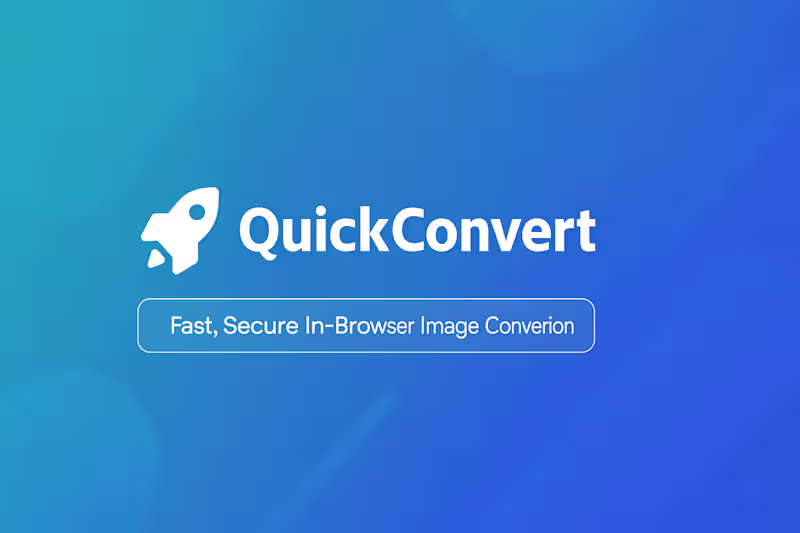 Cover image for Quick Convert: Fast & Secure Image Conversion Tool