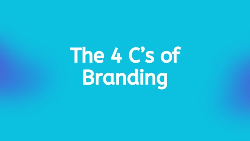 Cover image for Mastering the 4 C’s of Branding
