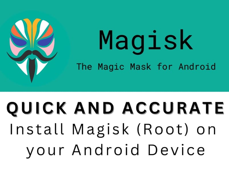 Cover image for You will get Magisk Root installed on your Android Phone/Tablet