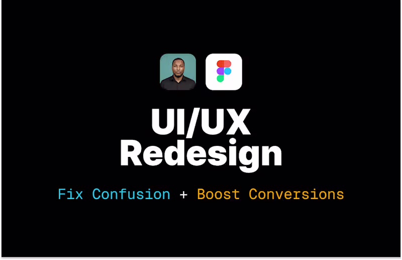 Cover image for UI/UX Redesign: Fix Confusing Interfaces & Boost Conversions
