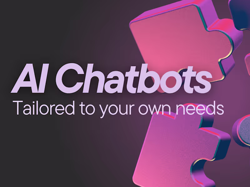 Cover image for AI Chatbot Development and Automation - Tailored to your needs