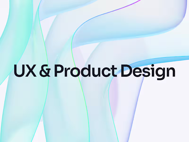 Cover image for UX & Product Design — From Discovery to High-Fidelity UI