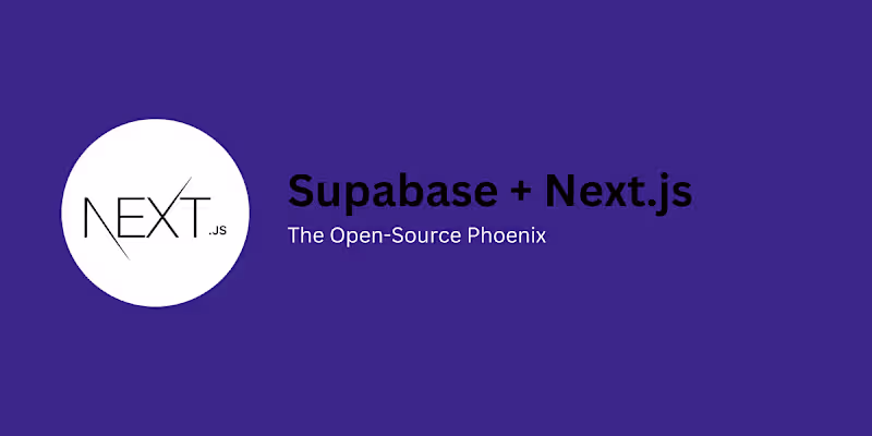 Cover image for Full-Stack Web App Development with Next.js & Supabase