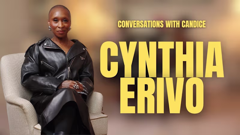 Cover image for Conversations with Candice | Cynthia Erivo reminds us to get re…