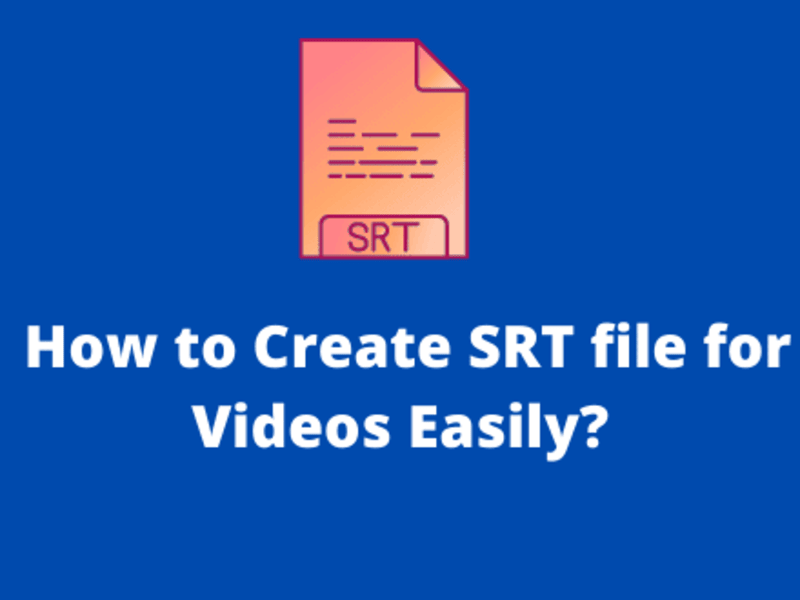 Cover image for What is an SRT File? And How to Create SRT file for Video Easil…