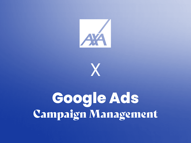 Cover image for AXA | Google Ads Campaign Management