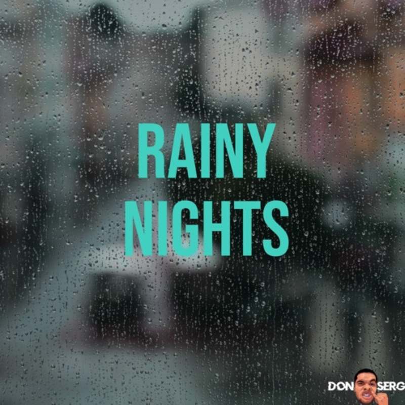 Cover image for Rainy Nights (Prod. Don Serg)