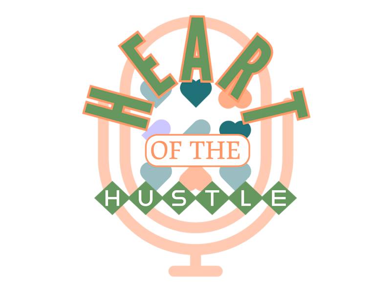 Cover image for Heart of The Hustle Podcast