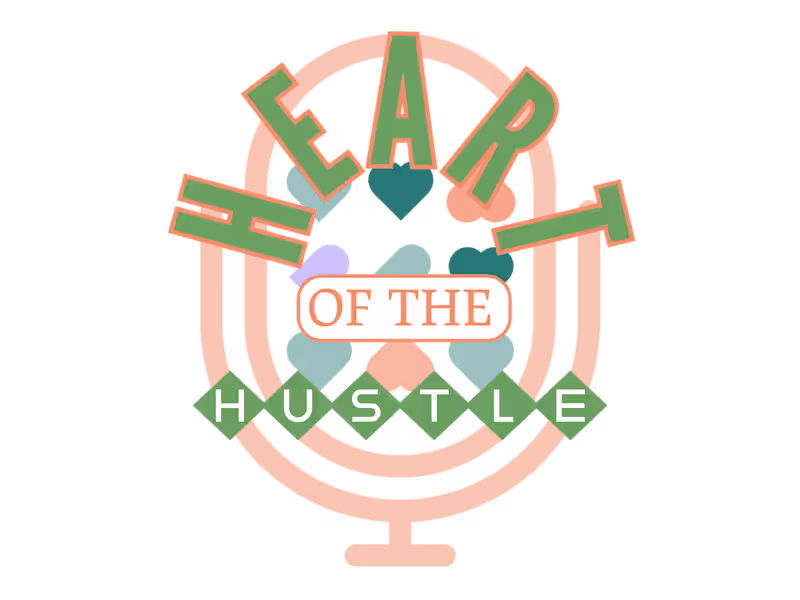 Cover image for Heart of The Hustle Podcast