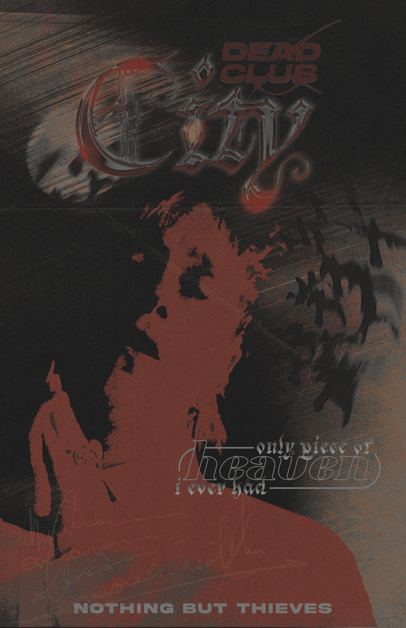 Cover image for Dead Club City - Nothing But Thieves Poster Concept