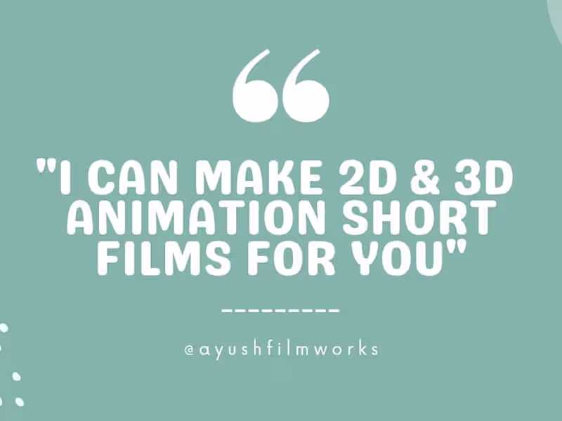 Cover image for I Can make Animated Short or Films For you