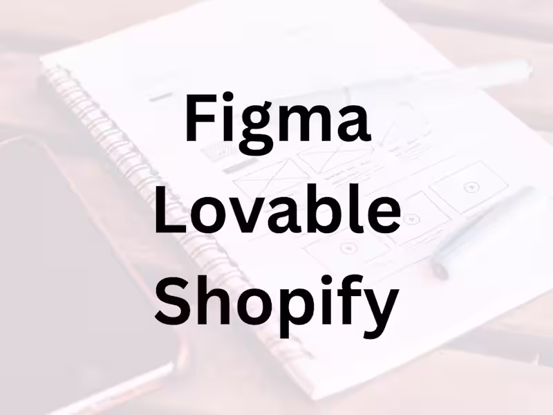 Cover image for Figma - Lovable - Shopify